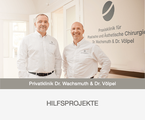 Hilfsprojekte, Plastische Chirurgie Leipzig, Dr. Wachsmuth & Dr. Völpel