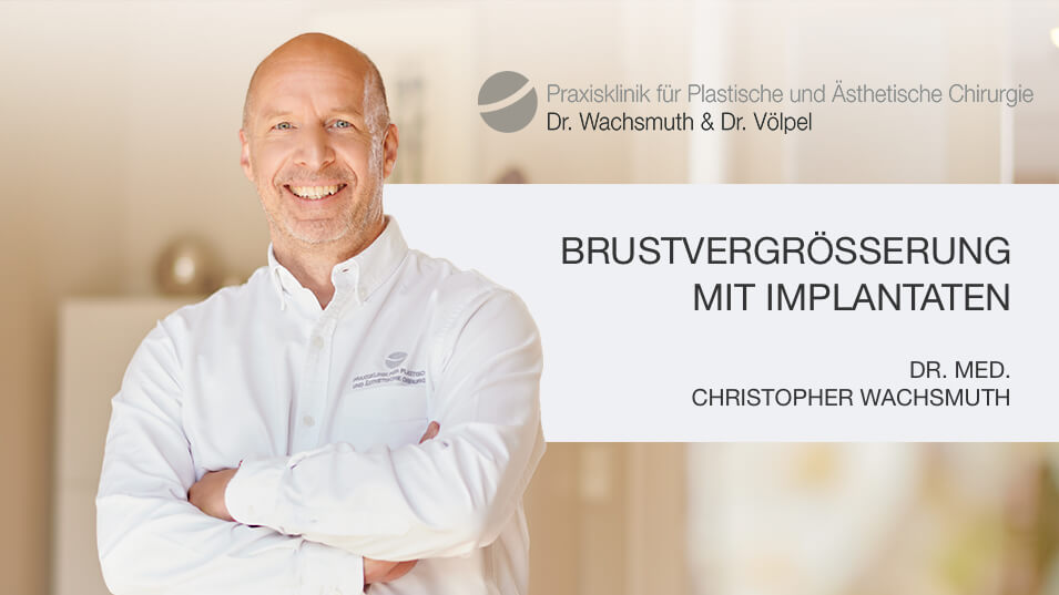 Brustvergrößerung mit Implantaten, Plastische Chirurgie Leipzig, Dr. Wachsmuth & Dr. Völpel