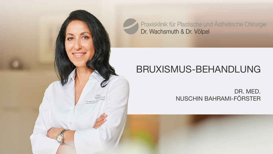 Bruxismus-Behandlung, Plastische Chirurgie Leipzig, Dr. Wachsmuth & Dr. Völpel
