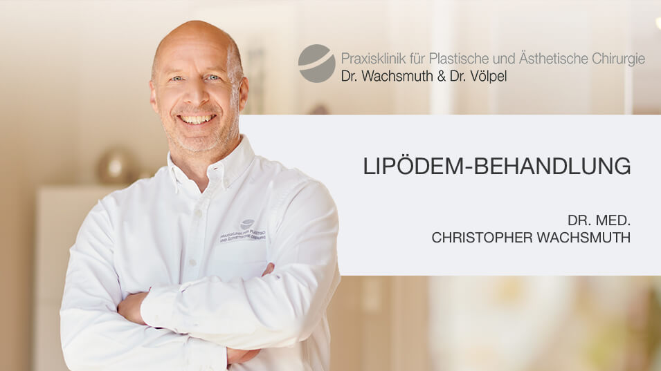 Lipödem Behandlung, Plastische Chirurgie Leipzig, Dr. Wachsmuth & Dr. Völpel